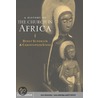 A History of the Church in Africa door Christopher Steed