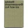 Adobe® Dreamweaver® Cs4 How-tos by David Karlins
