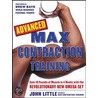 Advanced Max Contraction Training door John R. Little