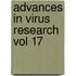 Advances in Virus Research Vol 17
