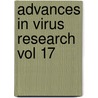 Advances in Virus Research Vol 17 by Wilber Smith