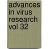 Advances in Virus Research Vol 32 by Karl Maramorosch