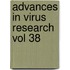 Advances in Virus Research Vol 38