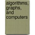 Algorithms, Graphs, and Computers