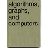 Algorithms, Graphs, and Computers door Bellman