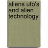 Aliens Ufo's and Alien Technology door Tom Parks