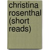 Christina Rosenthal (Short Reads) door Jeffrey Archer