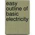 Easy Outline of Basic Electricity