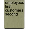 Employees First, Customers Second by Vineet Nayar