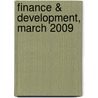 Finance & Development, March 2009 by Internation International Monetary Fund