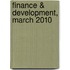 Finance & Development, March 2010