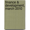 Finance & Development, March 2010 door Internation International Monetary Fund