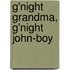 G'Night Grandma, G'Night John-Boy