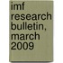 Imf Research Bulletin, March 2009