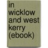 In Wicklow and West Kerry (Ebook)