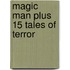Magic Man Plus 15 Tales of Terror