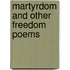 Martyrdom and Other Freedom Poems