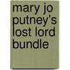 Mary Jo Putney's Lost Lord Bundle door Mary Jo Putney
