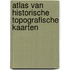 Atlas van Historische Topografische Kaarten