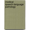 Medical Speech-Language Pathology door Barbara Jacobson