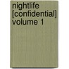 Nightlife [Confidential] Volume 1 by Ivan Lim