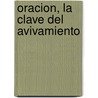 Oracion, La Clave Del Avivamiento door Paul Yongui Cho