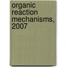 Organic Reaction Mechanisms, 2007 by A.C. Knipe