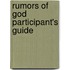 Rumors of God Participant's Guide