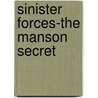 Sinister Forces-The Manson Secret door Peter Levenda