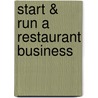 Start & Run a Restaurant Business by Gina McNeil