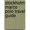 Stockholm Marco Polo Travel Guide by Tatjana Reiff