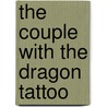 The Couple with the Dragon Tattoo door Sommer Marsden