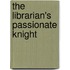 The Librarian's Passionate Knight