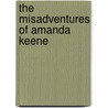 The Misadventures of Amanda Keene by Terry Wakelin