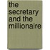 The Secretary and the Millionaire
