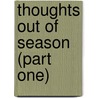 Thoughts Out of Season (Part One) door Friederich Nietzsche