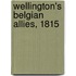 Wellington's Belgian Allies, 1815