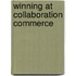 Winning at Collaboration Commerce