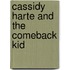 Cassidy Harte and the Comeback Kid