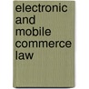 Electronic and Mobile Commerce Law by Stuart Weinstein