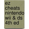 Ez Cheats Nintendo Wii & Ds 4th Ed door The Cheat Mistress