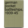 German Pocket Battleships, 1939-45 door Gordon Williamson