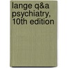 Lange Q&A Psychiatry, 10th Edition door Sean Blitzstein