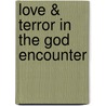 Love & Terror in the God Encounter by Dr David Hartman