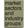 Market Sectors and Industry Groups by Michael N. Kahn