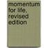 Momentum for Life, Revised Edition