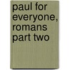 Paul for Everyone, Romans Part Two door N.T.T. Wright