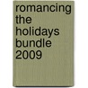 Romancing the Holidays Bundle 2009 by Susan Wiggs