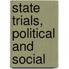 State Trials, Political and Social by Various Authors