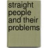 Straight People and Their Problems